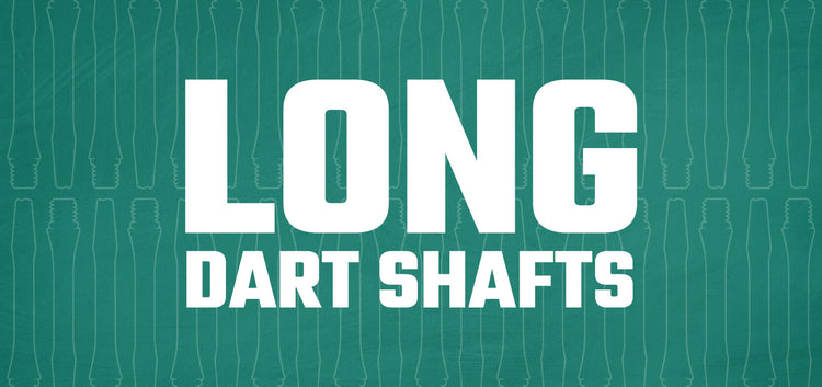 Long Dart Shafts